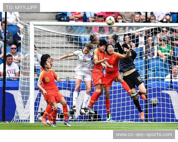 中国女足在2019年对阵西班牙的精彩较量与赛后反思